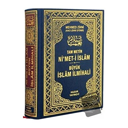 Ni'met i İslam   Büyük İslam İlmihali (Ciltli) / Huzur Yayınevi / Hacı Mehmed Zihni