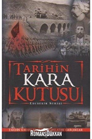 Tarihin Kara Kutusu & Tarihin Karanlıklarını Aydınlatan Gerçekler