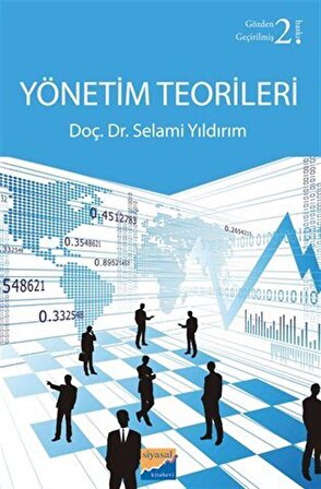 Yönetim Teorileri / Dr. Selami Yıldırım