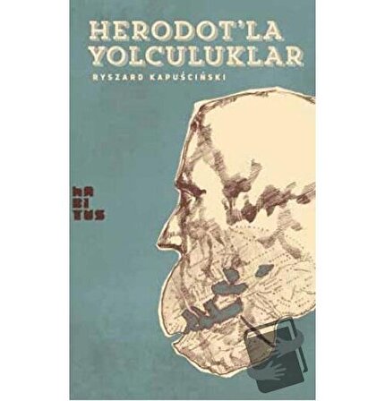 Heredot'la Yolculuklar / Habitus Kitap / Ryszard Kapuscinski