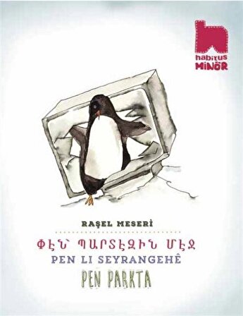 Pen Parkta (Ermenice-Kürtçe-Türkçe Üç Dilli Kitap) / Raşel Meseri