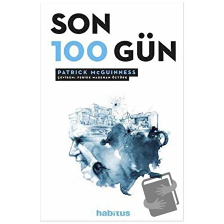 Son 100 Gün / Habitus Kitap / Patrick McGuinness