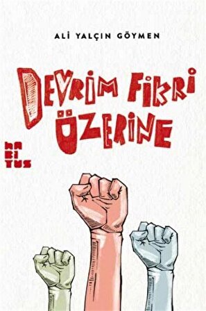 Devrim Fikri Üzerine / Ali Yalçın Göymen