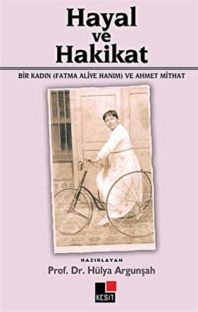 Hayal ve Hakikat / Ahmet Mithat Efendi