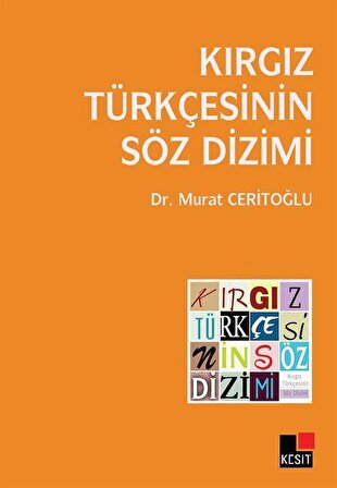 Kırgız Türkçesinin Söz Dizimi / Murat Ceritoğlu