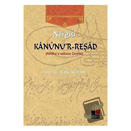 Nergisi Kanunu'r Reşad / Kesit Yayınları / Bahir Selçuk