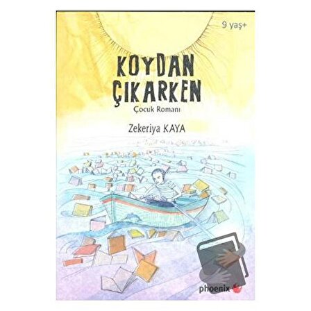 Koydan Çıkarken / Phoenix Yayınevi / Zekeriya Kaya