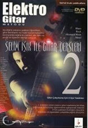 Elektro Gitar Metodu 2 & Selim Işık ile Gitar Dersleri / Selim Işık