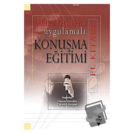 Uygulamalı Konuşma Eğitimi El Kitabı / Grafiker Yayınları / Osman Gündüz,Tacettin