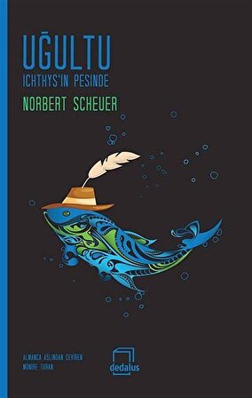 Uğultu & Ichthy'in Peşinde / Norbert Scheuer