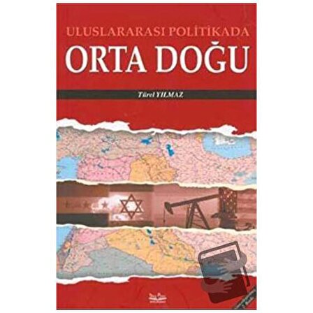 Uluslararası Politikada Ortadoğu / Barış Platin Yayınları / Türel Yılmaz