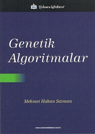 Genetik Algoritmalar / Mehmet Hakan Satman