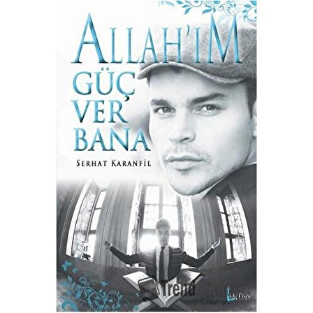 Allah'ım Güç Ver Bana