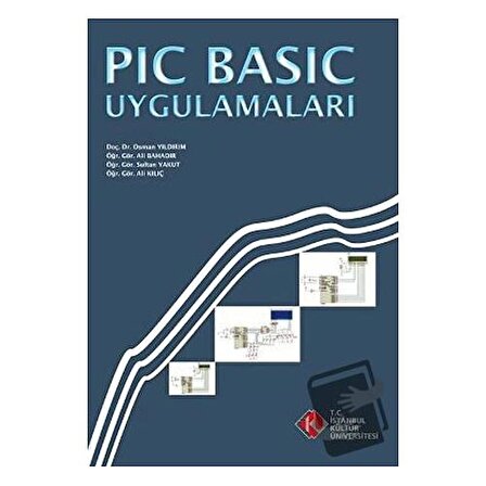 PIC Basic Uygulamaları / İstanbul Kültür Üniversitesi   İKÜ Yayınevi / Kolektif