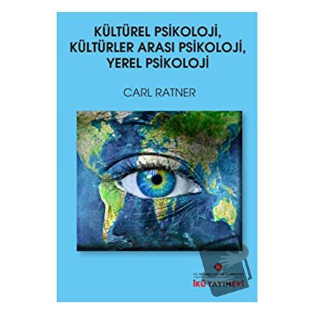 Kültürel Psikoloji, Kültürler Arası Psikoloji, Yerel Psikoloji / İstanbul Kültür
