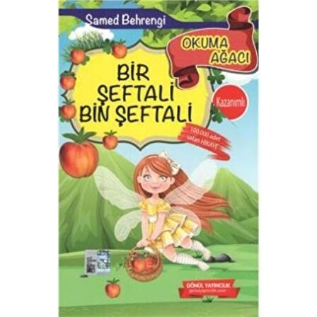 Bir Şeftali Bin Şeftali / Okuma Ağacı - Samed Behrengi - Gönül Yayınları