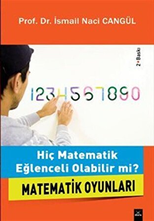 Matematik Oyunları & Hiç Matematik Eğlenceli Olabilir mi? / Prof. Dr. İsmail Naci Cangül