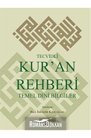 Tecvidli Kur'an Rehberi Ve Temel Dini Bilgiler - Halil Ibrahim Kılıçaslan