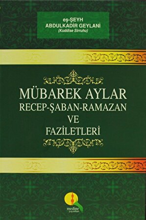 Mübarek Aylar - Recep Şaban Ramazan Ve Faziletleri / / 9786054818105