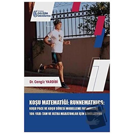 Koşu Matematiği : Runnemathics / İstanbul Gelişim Üniversitesi Yayınları / Cengiz