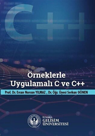 Örneklerle Uygulamalı C ve C++ / Prof. Dr. Ercan Nurcan Yılmaz