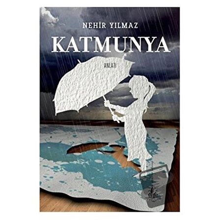 Katmunya / Yitik Ülke Yayınları / Nehir Yılmaz
