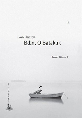 Bdin, O Bataklık / Ivan Hristov
