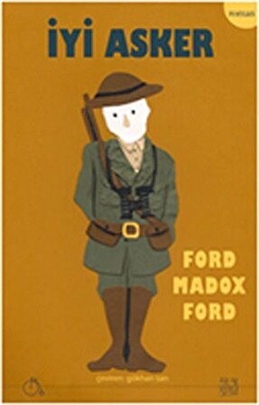 İyi Asker / Ford Madox Ford