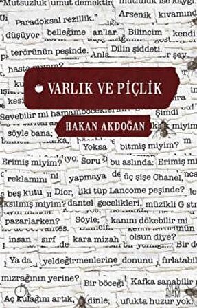 Varlık ve Piçlik / Hakan Akdoğan