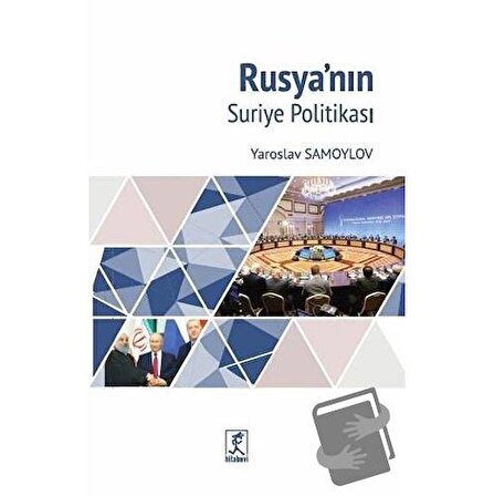 Rusya'nın Suriye Politikası / Hitabevi Yayınları / Yaroslav Samoylov