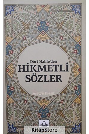 Dört Halifeden hikmetli sözler