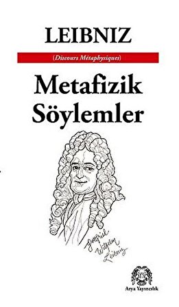 Metafizik Söylemler / Gottfried Wilhelm Leibniz