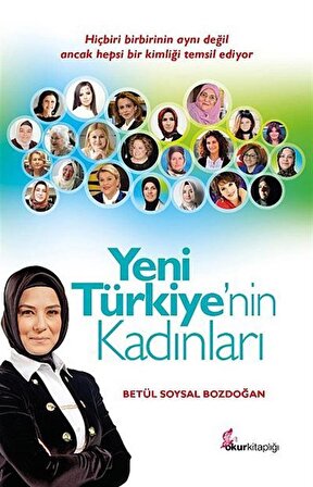 Yeni Türkiye'nin Kadınları / Betül Soysal Bozdoğan