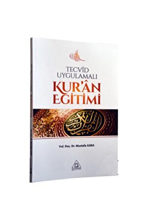 Tecvid Uygulamalı Kur'an Eğitimi - Mustafa Kara