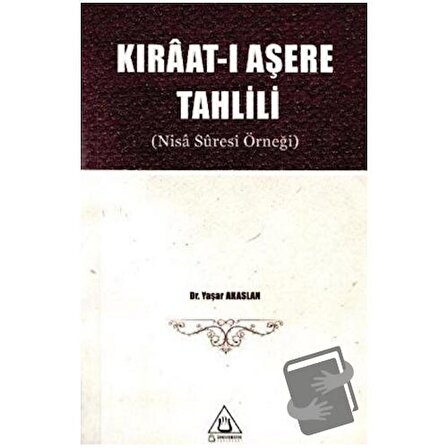 Kıraat ı Aşere Tahlili (Nisa Suresi Örneği) / Üniversite Yayınları / Yaşar