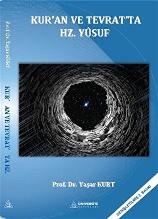 Kur'an ve Tevrat'ta Hz.Yusuf / Prof. Dr. Yaşar Kurt