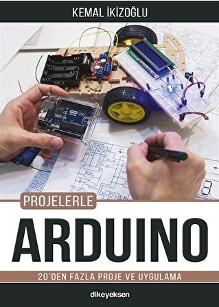 Projelerle Arduino / Kemal İkizoğlu