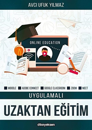 Uygulamalı Uzaktan Eğitim / Avcı Ufuk Yılmaz