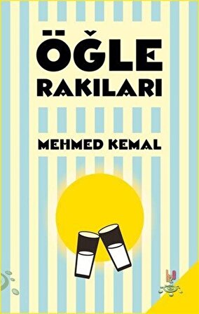 Öğle Rakıları / Mehmed Kemal