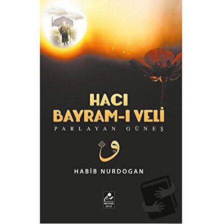 Hacı Bayram ı Veli / Mercan Kitap / Habib Nurdoğan