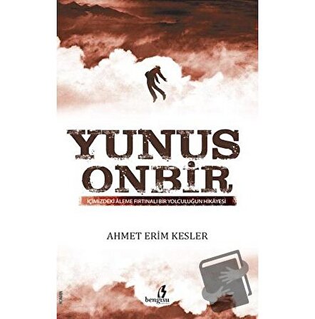 Yunus Onbir / Bengisu Yayınları / Ahmet Erim Kesler
