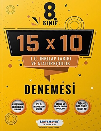 Sistematik Yayınları 8. Sınıf T.C. İnkılap Tarihi ve Atatürkçülük 15x10 Deneme