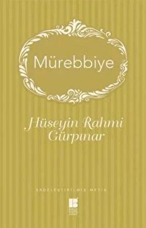Mürebbiye - Hüseyin Rahmi Gürpınar - Bilge Kültür Sanat Yayınları