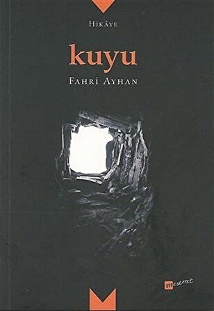 Kuyu / Fahri Ayhan