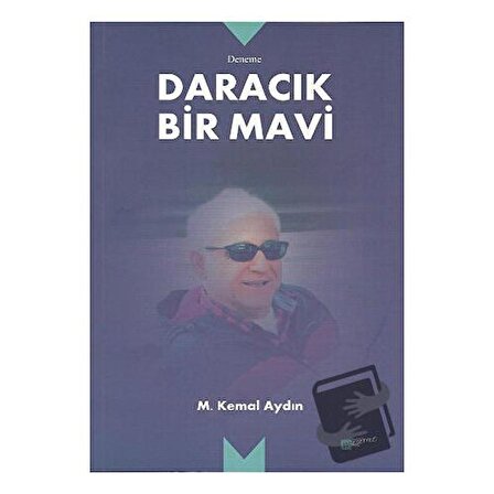 Daracık Bir Mavi / Meserret Yayınları / M. Kemal Aydın