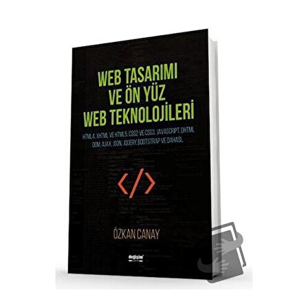 Web Tasarımı ve Ön Yüz Web Teknolojileri / Değişim Yayınları / Özkan Canay