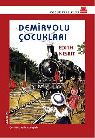 Demiryolu Çocukları - Edith Nesbit - Kırmızı Kedi