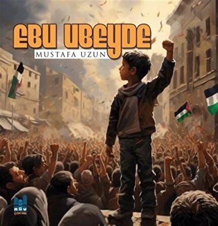 Ebu Ubeyde / Mustafa Uzun