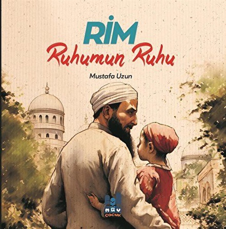 Rim, Ruhumun Ruhu / Mustafa Uzun