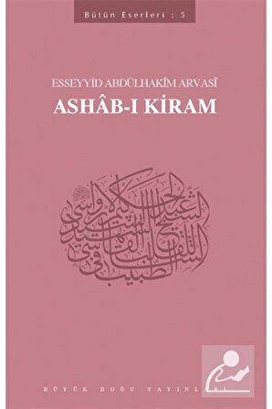 Ashab-ı Kiram - Esseyyid Abdülhakim Arvasi